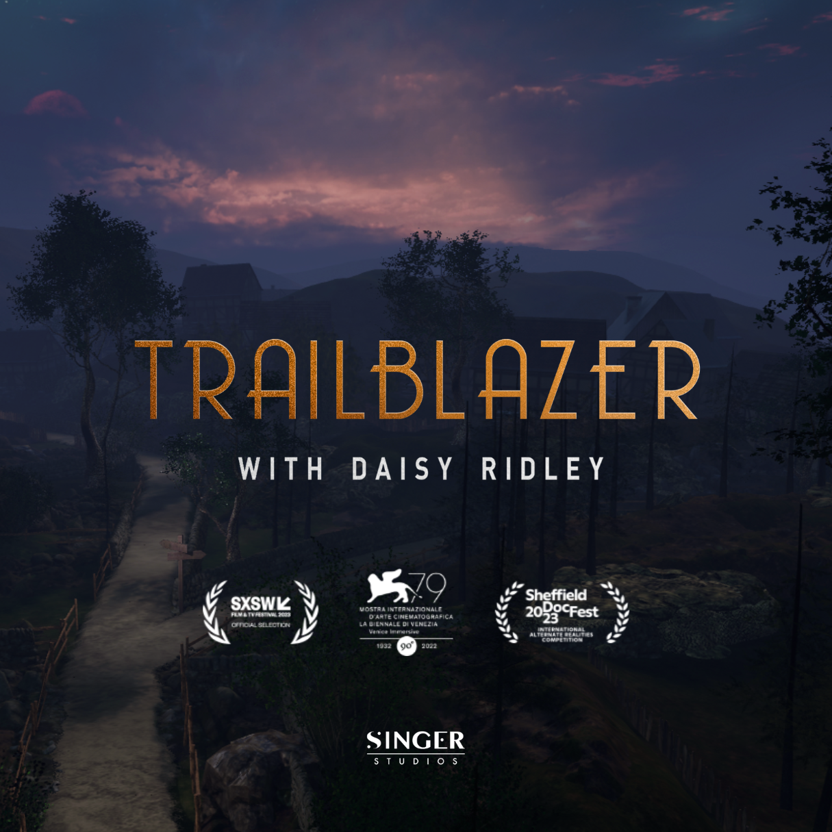 Promotional poster for 'Trailblazer with Daisy Ridley,' featuring a dark, atmospheric landscape with a medieval-style village in the background. The title 'Trailblazer' is displayed in large, gold lettering, with award laurels from SXSW, Venice Film Festival, and Sheffield DocFest. Logos of supporting organizations, including BFI, Singer Studios, and Meta, appear at the bottom